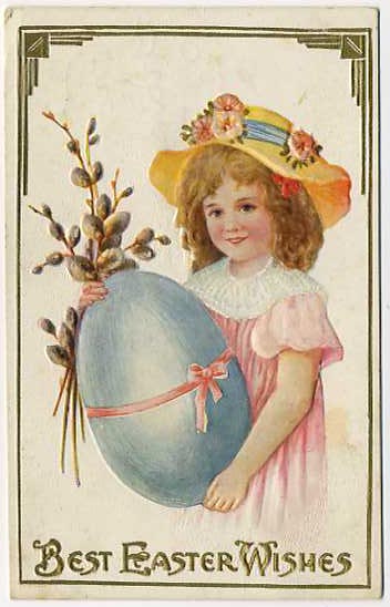 Vintage Easter Greeting Card - Girl with Egg & Pussy Willow